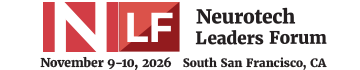 Neurotech Leaders Forum, San Francisco, November 9-10, 2026